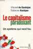 Le capitalisme paradoxant - Un système qui rend fou - Collection économie humaine - dédicace de Vincent de Gaulejac.. de Gaulejac Vincent & Hanique ...