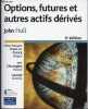 Options, futures et autres actifs dérivés - 6e édition - CD ROM ABSENT.. Hull John