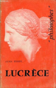 Lucrèce sa vie, son oeuvre avec un exposé de sa philosophie - Collection philosophes.. Boyancé Pierre