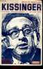 Kissinger portrait psychologique et diplomatique.. Mazlish Bruce