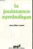 La jouissance symbolique - Collection M8.. Lepers Jean-Marc