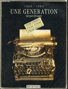 Une génération 1960-1985 - poesie concrete, poesie sonore, poesie visuelle.