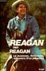 Reagan par Reagan - la jeunesse - Hollywood - naissance d'un président.. Reagan Ronald & G.Hubler Richard