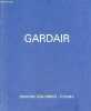 Gardair Bordeaux-Paris (1980-2000) - 24 novembre 2000 - 21 janvier 2001 Domaine Lescombes Eysines.. Collectif