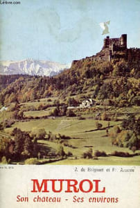 Murol son château - ses environs - Collection le touriste en Auvergne n°8.