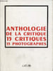 Anthologie de la critique 15 critiques 15 photographes.. Collectif