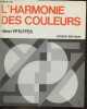 L'harmonie des couleurs cours théorique et pratique - 4e édition.. Pfeiffer Henri