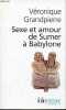 Sexe et amour de Sumer à Babylone - Collection folio histoire n°195.. Grandpierre Véronique