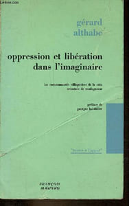 Oppression et libération dans l'imaginaire - les communautés villageoises de la côte orientale de Madagascar - Collection les textes à l'appui.