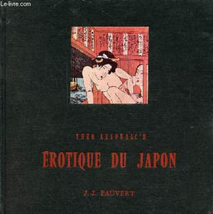 Erotique du japon - Collection bibliothèque internationale d'érotologie n°19.