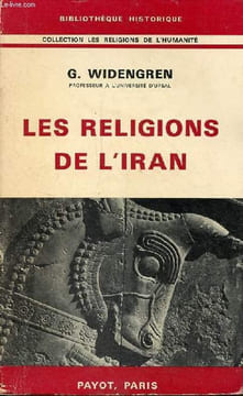 Les religions de l'Iran - Collection bibliothèque historique, collection les religions de l'humanité.. Widengren Geo