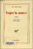 Loger la source - poèmes - Exemplaire n°1083/1850 sur bouffant alfa calypso des papeteries libert.. Mano Guy Lévis