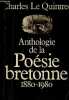 Anthologie de la poésie bretonne 1880-1980.. Le Quintrec Charles
