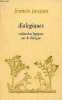 Dialogiques - Recherches logiques sur le dialogue - Collection philosophie d'aujourd'hui.. Jacques Francis