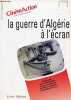Cinéma Action revue de cinéma et de télévision n°85 4e trim.1997 - La guerre d'Algérie à l'écran.. Collectif
