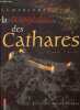 Comprendre la tragédie des Cathares.. Lebedel Claude
