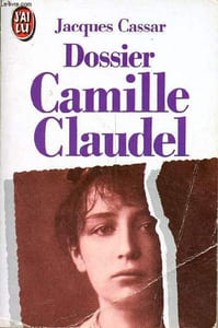 Dossier Camille Claudel - Collection j'ai lu n°2615.