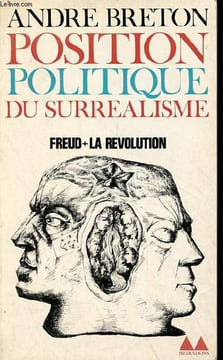 Position politique du surréalisme Freud la révolution - Collection bibliothèque médiations n°99.. Breton André