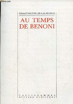 Au temps de Benoni.. Fardoulis-Lagrange Michel