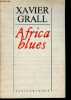 Africa blues.. Grall Xavier