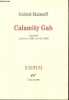 Calamity Gab journal janvier 1985-avril 1986 - Collection l'infini.. Matzneff Gabriel