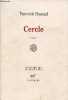 Cercle - roman - Collection l'infini.. Haenel Yannick