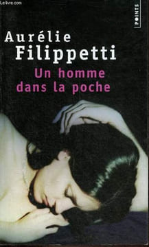 Un homme dans la poche - roman - Collection points n°1715 - dédicacé par l'auteur.. Filippetti Aurélie