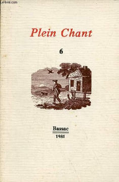 Plein Chant n°6 novembre-décembre 1981 - Calligraphier la voix humaine, Gérard Lemaire - portraitures, Jean Marie Le Sidaner - images d'alors, Jacques ...