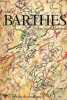 Roland Barthes - Collection écrivains de toujours n°96.. Barthes Roland