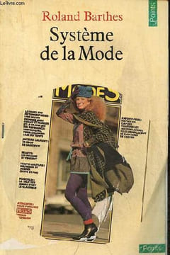 Système de la mode - Collection points anthropologie sciences humaines n°147.. Barthes Roland