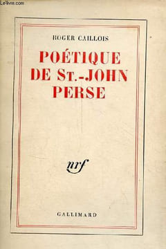 Poétique de St.-John Perse.. Caillois Roger