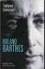 Roland Barthes - biographie - Collection Fiction & Cie.. Samoyault Tiphaine