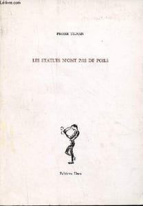 Les statues n'ont pas de poils.