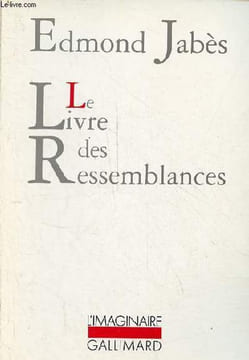 Le livre des ressemblances - Le soupçon - le désert - l'ineffaçable - l'inaperçu - Collection l'imaginaire n°252.. Jabès Edmond