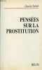 Pensées sur la prostitution - Collection littérature et politique.. Habib Claude