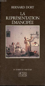 La représentation émancipée - essai - Collection le temps du théâtre.