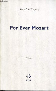 For Ever Mozart - phrases.. Godard Jean-Luc