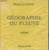 Géographie du fleuve - poème.. Le Gouic Gérard