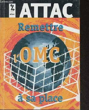 Attac remettre l'OMC à sa place - Collection les petits libres n°34.. George Susan