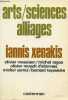 "Arts/sciences alliages - Collection ""synthèses contemporaines"".". Xenakis Iannis