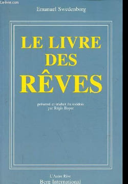 Le livre des rêves - Journal des années 1743-1744 - Collection l'autre rive.. Swedenborg Emanuel