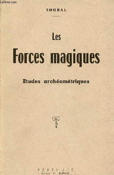 Les forces magiques - Etudes archéométriques.. Shoral