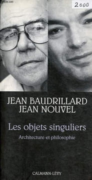 Les objets singuliers - Architecture et philosophie - Collection petite bibliothèque des idées.. Baudrillard Jean & Nouvel Jean