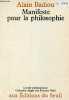 Manifeste pour la philosophie - Collection l'ordre philosophique.. Badiou Alain