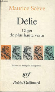 Délie objet de plus haute vertu - Collection poésie n°186.