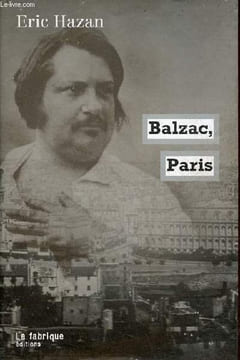 Balzac, Paris - dédicacé par l'auteur.. Hazan Eric