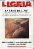 Ligeia dossier sur l'art n°15-16 octobre 1994 / juin 1995 - La crise de l'art - portrait de l'artiste en Robinson - l'histoire rattrapée par ...