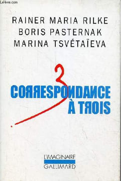 Correspondance à trois - été 1926 - Collection l'imaginaire n°481.. Maria Rilke Rainer & P. Boris & M.Tsvétaïeva