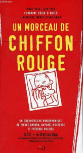 Mars 1979 - juin 1980 Lorraine coeur d'acier l'aventure inédite d'une radio - Un morceau de chiffon rouge - Un documentation radiophonique - 5 CD + le DVD du film.