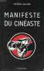 Manifeste du cinéaste.. Sojcher Frédéric